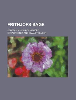 Book cover for Frithjofs-Sage; Deutsch V. Heinrich Viehoff