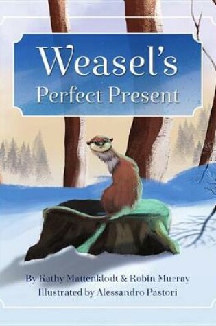 Cover of Weasel's Perfect Present