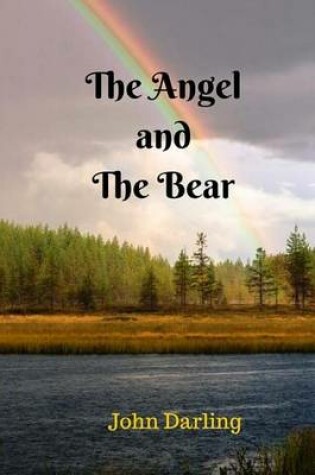 Cover of The Angel and the Bear