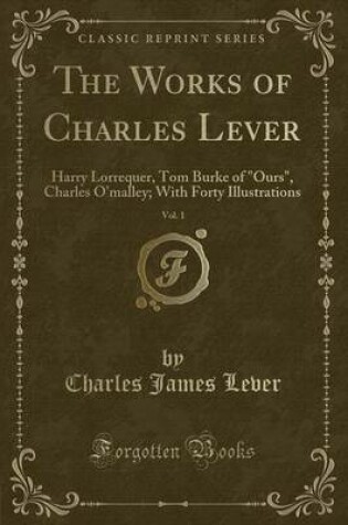 Cover of The Works of Charles Lever, Vol. 1