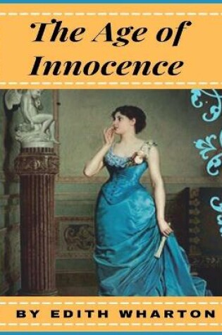 Cover of The Age of Innocence by Edith Wharton (illustrated)