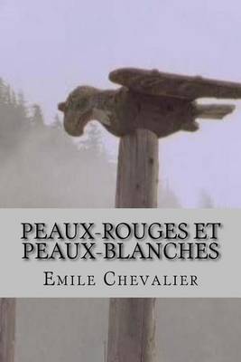 Cover of Peaux-rouges et Peaux-blanches