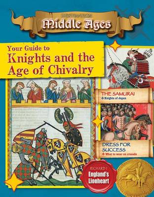 Cover of Your Guide to Knights and the Age of Chivalry