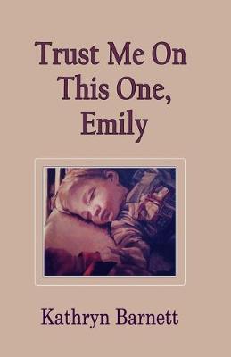 Book cover for Trust Me On This One, Emily