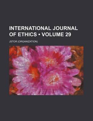 Book cover for International Journal of Ethics Volume 29