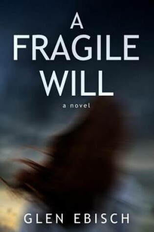 Cover of A Fragile Will