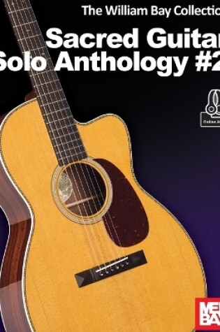 Cover of The William Bay Collection Sacred Guitar Anthology #2