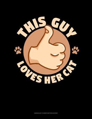 Book cover for This Guy Loves Her Cat