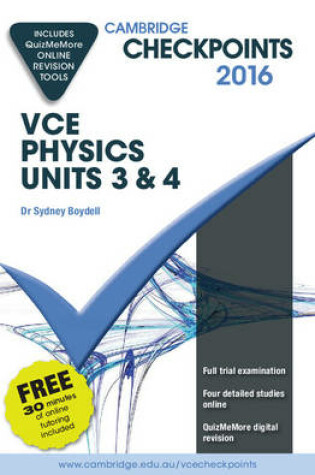 Cover of Cambridge Checkpoints VCE Physics Units 3 and 4 2016 and Quiz Me More