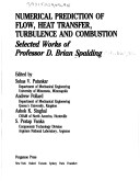 Book cover for Numerical Prediction of Flow, Heat Transfer Turbulence and Combustion