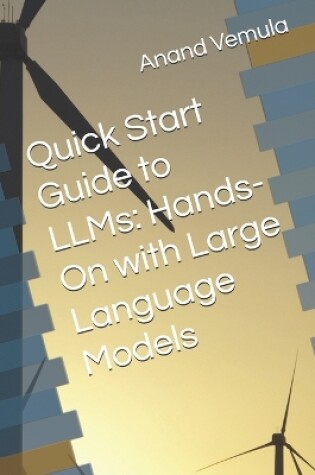 Cover of Quick Start Guide to LLMs