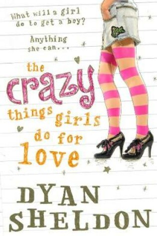 Cover of The Crazy Things Girls Do for Love