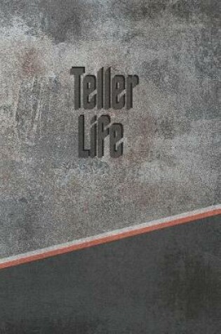 Cover of Teller Life