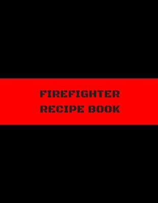 Book cover for Firefighter Recipe Book