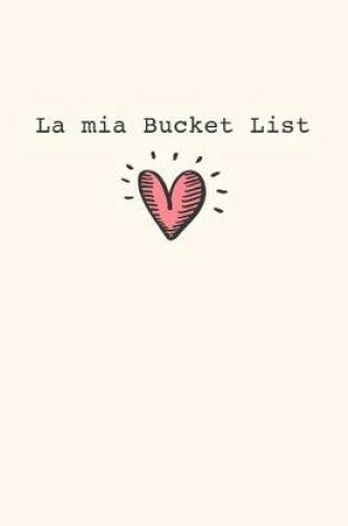 Cover of La mia Bucket List