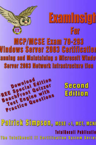 Cover of ExamInsight For MCP/MCSE Exam 70-293 Windows Server 2003 Certification