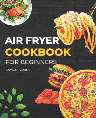 Book cover for Air Fryer Cookbook for Beginners