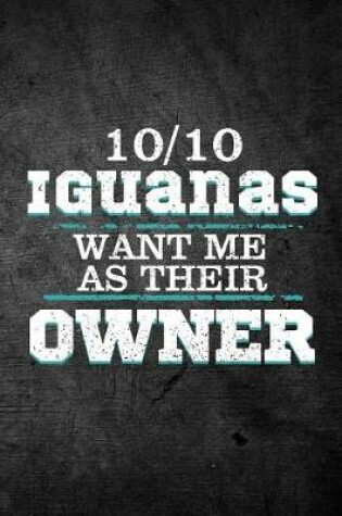 Cover of 10/10 Iguanas Want Me As Their Owner