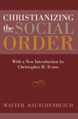 Book cover for Christianizing the Social Order