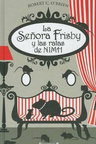Cover of La Señora Frisby Y Las Ratas de NIMH / Mrs. Frisby and the Rats of NIMH