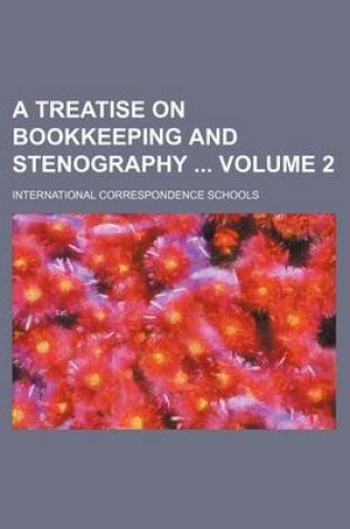 Cover of A Treatise on Bookkeeping and Stenography Volume 2