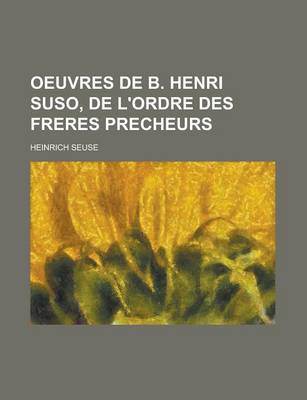 Book cover for Oeuvres de B. Henri Suso, de L'Ordre Des Freres Precheurs
