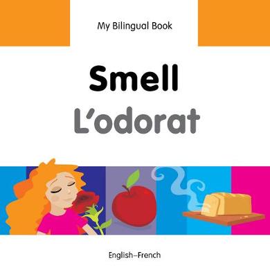 Book cover for My Bilingual Book -  Smell (English-French)