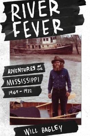 Cover of River Fever: Adventures on the Mississippi, 1969-1972