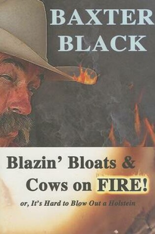 Cover of Blazin' Bloats & Cows on Fire!