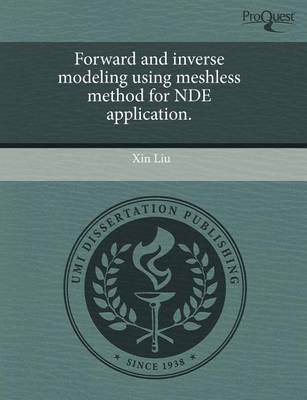 Book cover for Forward and Inverse Modeling Using Meshless Method for Nde Application