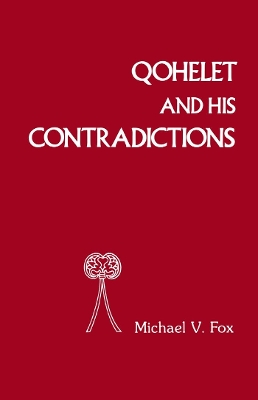 Book cover for Qoheleth and His Contradictions