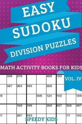 Cover of Easy Sudoku Division Puzzles Vol IV