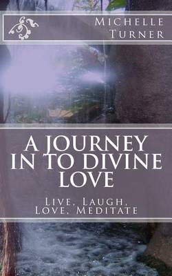 Book cover for A Journey in to Divine Love