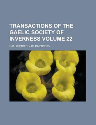 Book cover for Transactions of the Gaelic Society of Inverness Volume 22