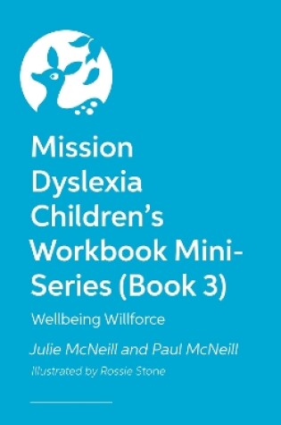 Cover of Mission Dyslexia Children's Workbook Mini-Series (Book 3)