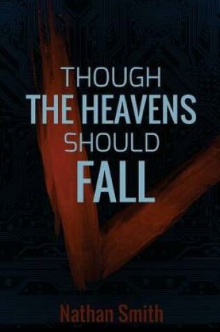Cover of Though the Heavens Should Fall