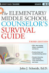 Book cover for The Elementary/Middle School Counselor's Survival Guide 3e