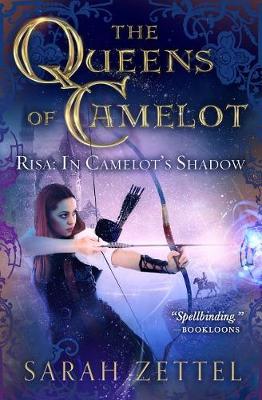 Book cover for Risa: In Camelot's Shadow