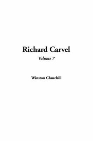 Cover of Richard Carvel, Volume 7