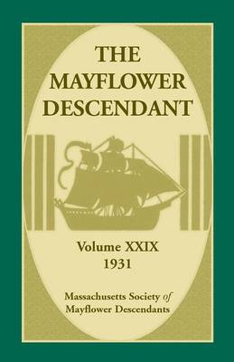 Book cover for The Mayflower Descendant, Volume 29, 1931