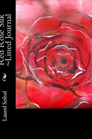 Cover of Red Rose Silk Lined Journal