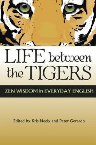Cover of Life Between the Tigers
