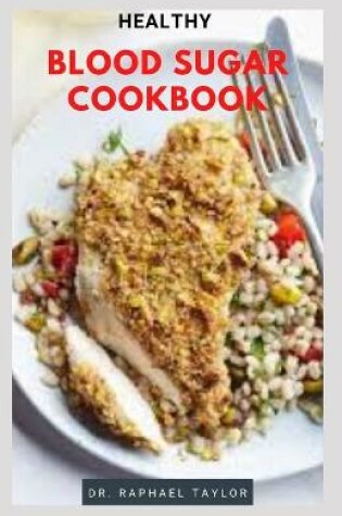 Cover of Healthy Blood Sugar Cookbok