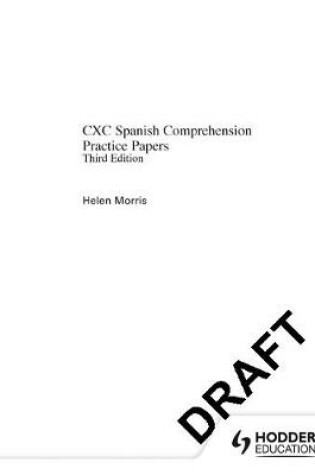 Cover of Practice Papers CXC Spanish Comprehensive Paper, 3rd. Edition