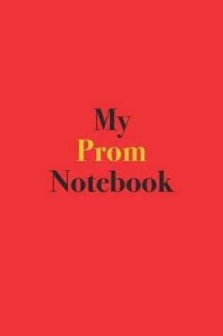 Cover of My Prom Notebook