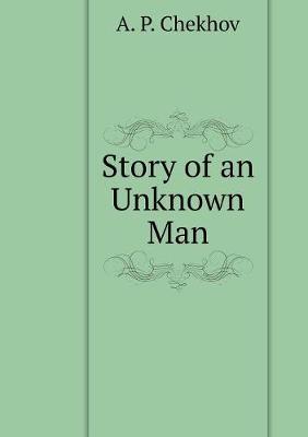 Book cover for Story of an Unknown Man