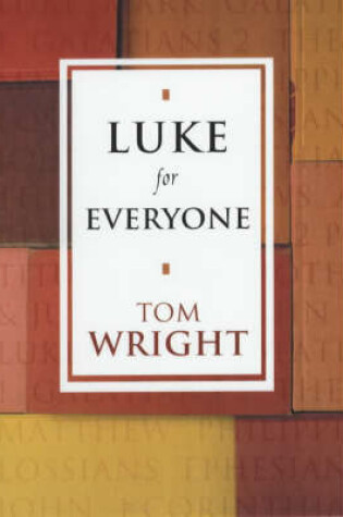 Cover of Luke for Everyone