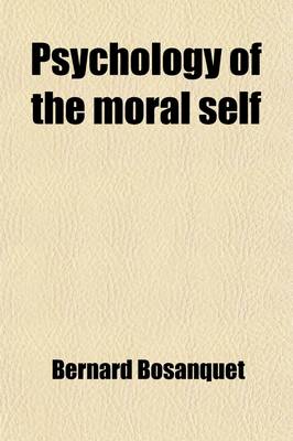Book cover for Psychology of the Moral Self (Volume 55; V. 914)