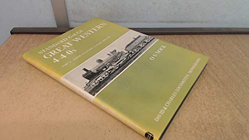 Book cover for Standard Gauge Great Western 4-4-0's: Inside Cylinder Classes, 1894-1910 v. 1