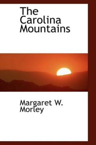 Cover of The Carolina Mountains